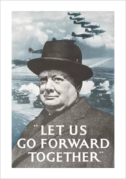 WW2 Poster -- Let Us Go Forward Together