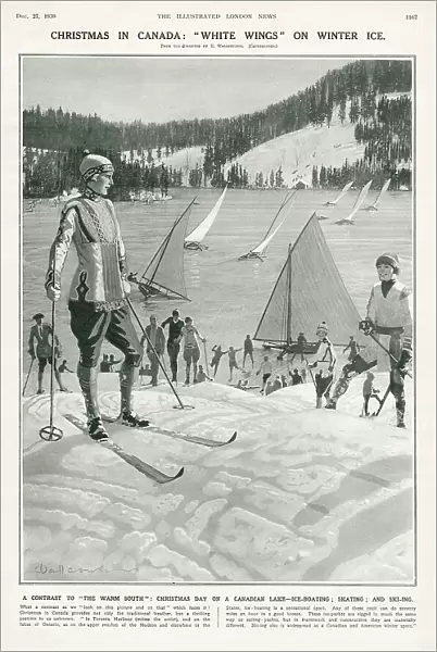 Christmas in Canada: White Wings on Winter Ice - Ice-boating, skating and ski-ing on and by a Canadian Lake. Date: 1930