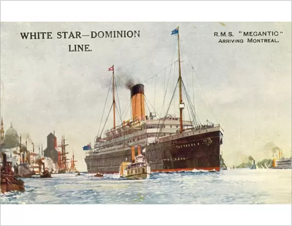 RMS Megantic arriving at Montreal, Canada