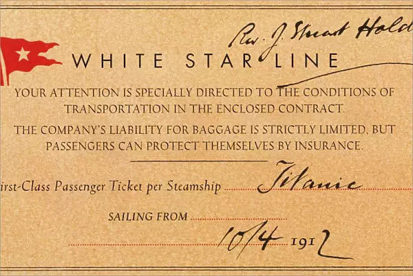 TITANIC: FIRST CLASS TICKET. First class ticket for the Titanic held by the Reverand Stuart Holden, who never used the ticket because his wife became ill the day before the Titanic steamed off on its maiden and only voyage, 10 April 1912