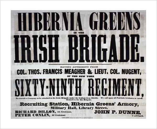 CIVIL WAR: RECRUITING. Civil War recruiting poster, 1861, appealing to Irish immigrants in Philadelphia, Pennsylvania, to enlist in a company to be attached to the Irish Brigade of the 69th Regiment of the New York State Militia