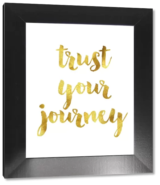Trust your journey gold foil message