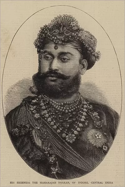 His Highness the Maharajah Holkar, of Indore, Central India (engraving)