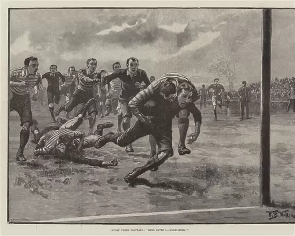 Rugby Union Football, 'Well Saved! Hard Lines!'(engraving)