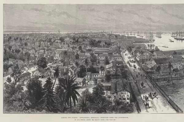 Across Two Oceans, Georgetown, Demerara, sketched from the Lighthouse (engraving)
