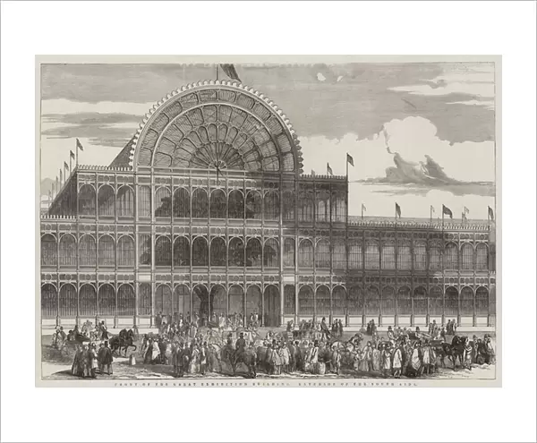 Front of the Great Exhibition Building, Exterior of the South Side (engraving)