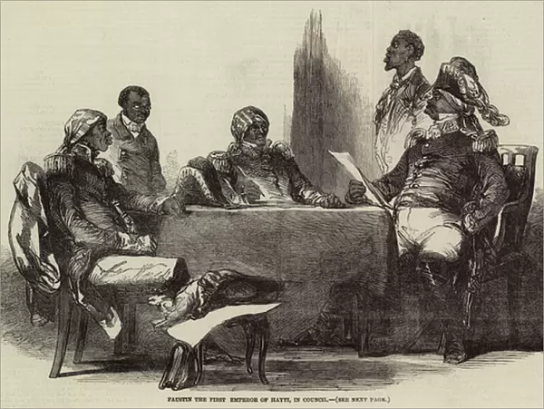 Faustin the First Emperor of Hayti, in Council (engraving)
