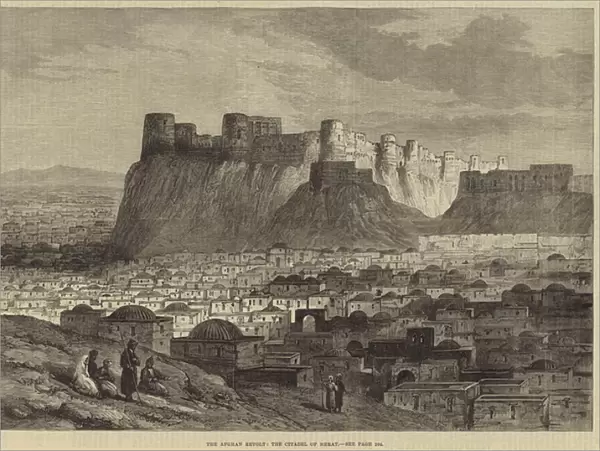 The Afghan Revolt, the Citadel of Herat (engraving)