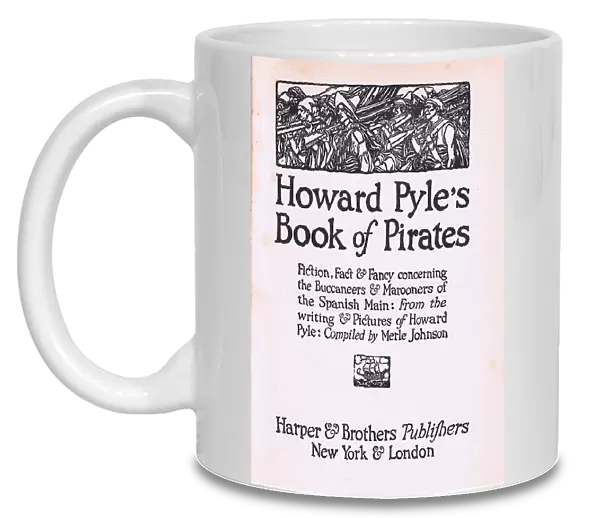 Title page, from Howard Pyles Book of Pirates published by Harper & Bros