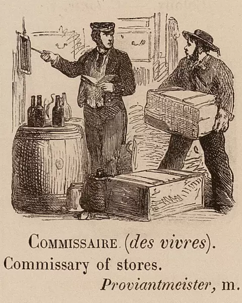 Le Vocabulaire Illustre: Commissaire (des vivres); Commissary of stores; Proviantmeister (engraving)