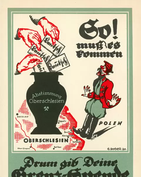 Propaganda poster for the 1921 plebiscite in Upper Silesia to determine the border between Weimar Germany and Poland mandated by the Treaty of Versailles (colour litho)