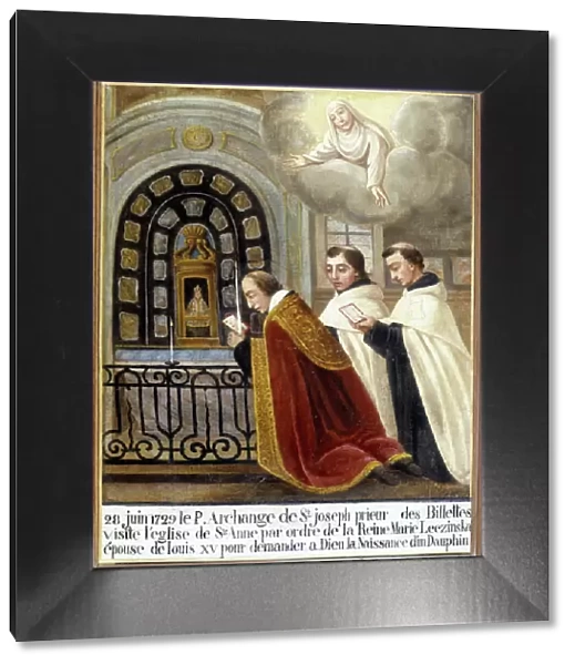 Fr Archangel of St Joseph, Prior of the Billettes, visits the church of Saint Anne by order of Queen Mary Leszczynska, wife of Louis XV to ask God for the birth of a dolphin, 28 June 1729 - Ex-Voto Sainte Anne d Auray