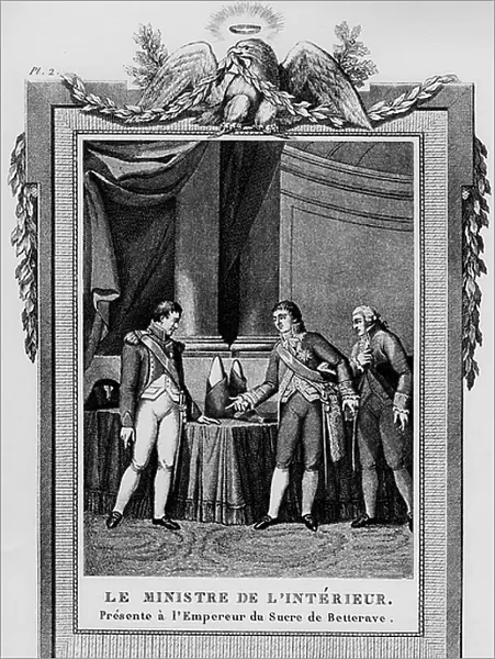 The minister of the interior presents to the emperor of beet sugar. Engraving early 19th century. At this time, a blockade prevents the arrival of cane sugar from the colonies in France