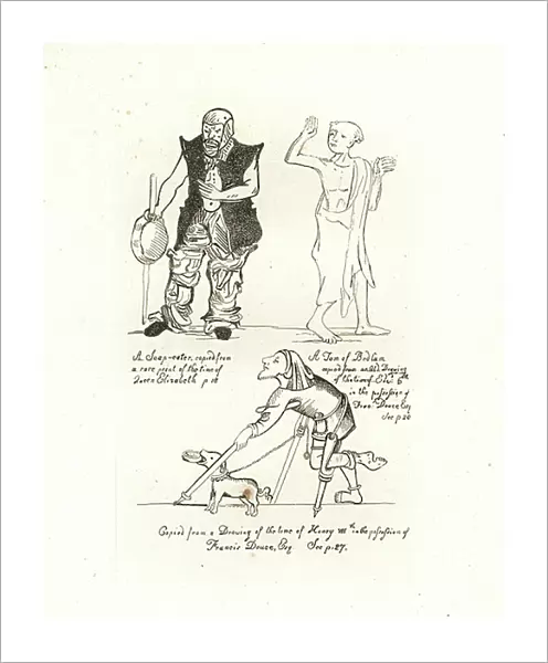 Medieval beggar types: soap eater (lunatic imposter) from the era of Elizabeth I, Tom of Bedlam from the era of Edward VI, and disabled vagabond with performing dog from the era of Henry VIII