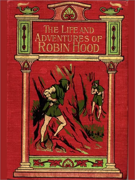 The Life And Adventures Of Robin Hood. Front Cover From The Book Of The Same Title By John B. Marsh Published Circa. 1900