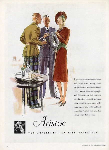 Advertisement for Aristoc silk stockings. An elegant woman talking and enjoying a drink with two officers. The advertisement reads: 'A woman in war-time must combine duty with beauty, and Aristoc feel that they must do the same