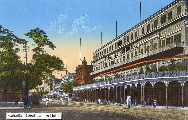 Great Eastern Hotel, Calcutta, India