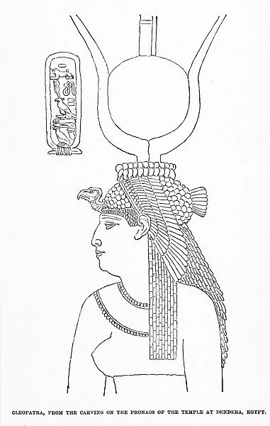 CLEOPATRA VII (69-30 B. C. ). Last Macedonian queen of Egypt. Line drawing of a carving on the Pronaos of the Temple at Dendera, Egypt