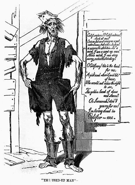 GOLD RUSH CARTOON, 1853. The Used-Up Man. An unsuccssesful prospector in California. American cartoon from Pen-Knife Sketches by Alonze Delano, 1853