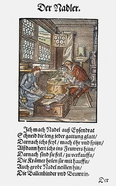 NEEDLE MAKER, 1568. Woodcut, 1568, by Jost Amman