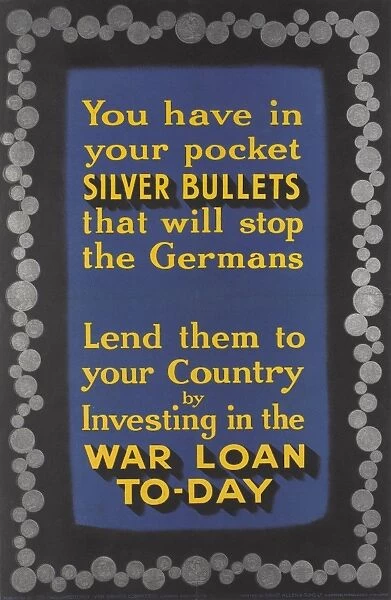 WW1 Poster -- Silver Bullets