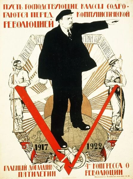 Soviet art: poster of v, i, lenin for the 4th communist party congress, 1922: let the ruling class quake in the face of the communist revolution