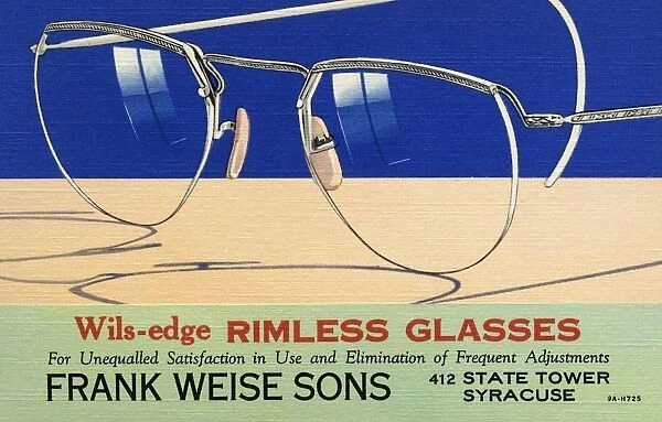 Wils-Edge Rimless Glasses Advertisement. ca. 1939, Wils-edge RIMLESS GLASSES, For Unequalled Satisfaction in Use and Elimination of Frequent Adjustments, FRANK WEISE SONS, 412 STATE TOWER, SYRACUSE