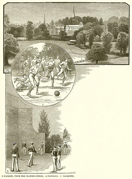 1. Harrow, from the Playing-Fields. 2. Football. 3. Racquets (engraving)