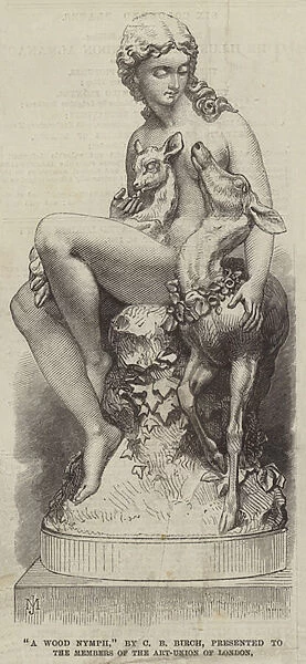 'A Wood Nymph, 'by C B Birch, presented to the Members of the Art-Union of London (engraving)