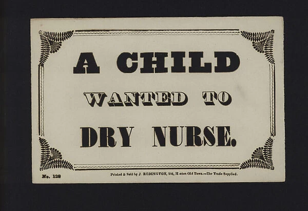 Advertisement: A child wanted to dry nurse (type)
