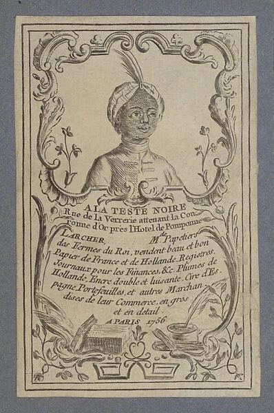 Advertisement for A la Teste Noire stationers, Paris, 1756 (engraving)