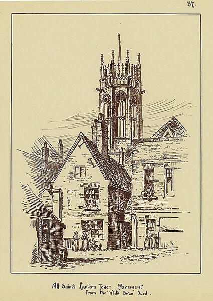 All Saints, Lantern Tower, Pavement, from the 'White Swan' Yard (litho)