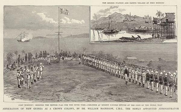 Annexation of New Guinea as a Crown Colony, by Dr William McGregor, CMG, the Newly Appointed Administrator (engraving)
