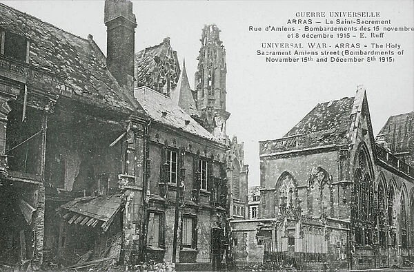 Arras, Le Saint-Sacrement Rue d'Amiens, Bombardements des 15 novembre et 8 decembre 1915 (b / w photo)