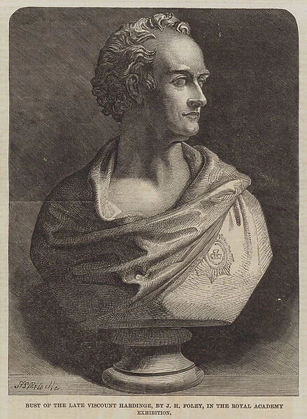 Bust of the late Viscount Hardinge, by J H Foley (engraving)