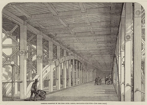 Carriage Roadway in the High Level Bridge, Newcastle-upon-Tyne (engraving)