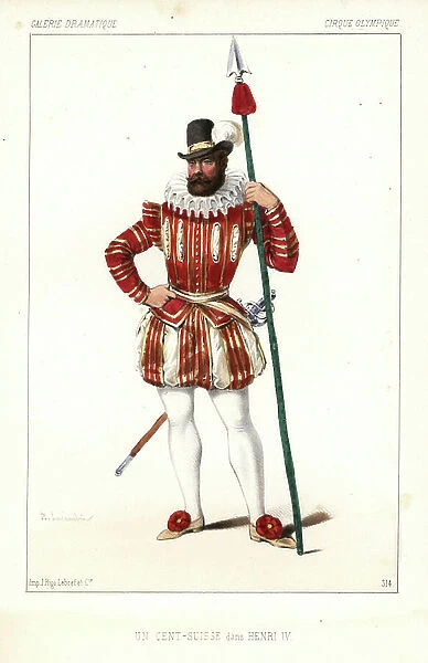 Costume of a Cent-Suisse, elite infantry guard, in Henri IV by Saint-Hilaire and Michel Delaporte, Cirque Olympique, 1846. Handcoloured lithograph after an illustration by Alexandre Lacauchie from Victor Dollet's Galerie Dramatique