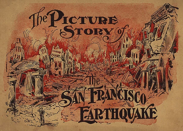 Cover illustration for The Picture Story of the San Francisco Earthquake (colour litho)