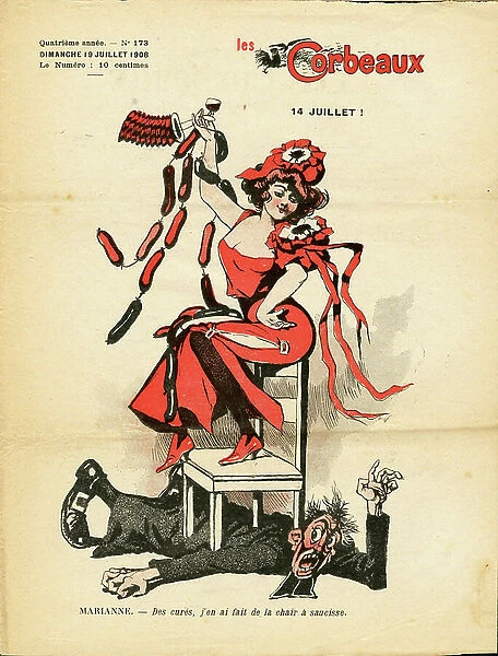 Cover of ' Les Corbeaux (Paris)', number 173, Satirique en Couleurs, 1908_7_19: July 14! - Anticlericalism - Separation of Church and State, Consequences of Laique Measures / Separation, A dominant Marianne - Marianne, Cures