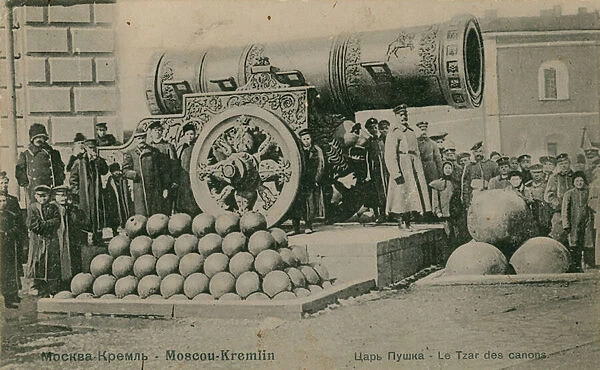 The Czar cannon, the Kremlin, Moscow. Postcard sent in 1913