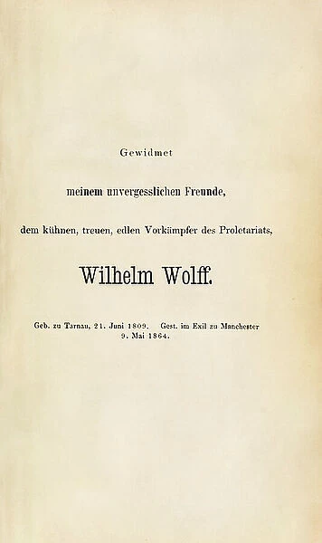 Dedication to Wilhelm Wolff from 'Das Kapital. Kritik der politischen Oekonomie' (Book 1) by Karl Marx published in 1867