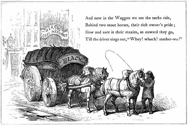 Delivering coal. The wagon has broad wheels to make its passage over bad roads smooth. Illustration from children's book, London 1860. Wood engraving