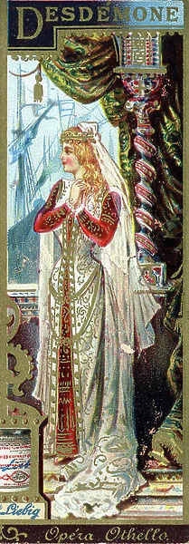 Desdemone (young wife of the Venetian general Othello known as The Moor) in the opera Othello (Othello or The Moor of Venice) by Giuseppe Verdi (1887) after the tragedie of William Shakespeare