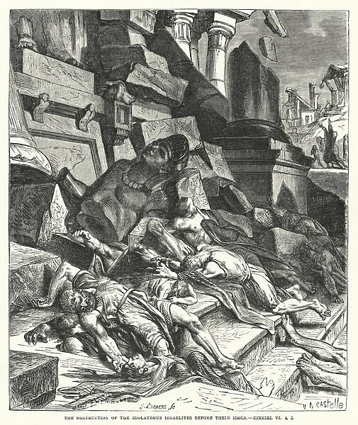 The Destruction of the Idolatrous Israelites before their Idols, Ezekiel VI, 4, 5 (engraving)