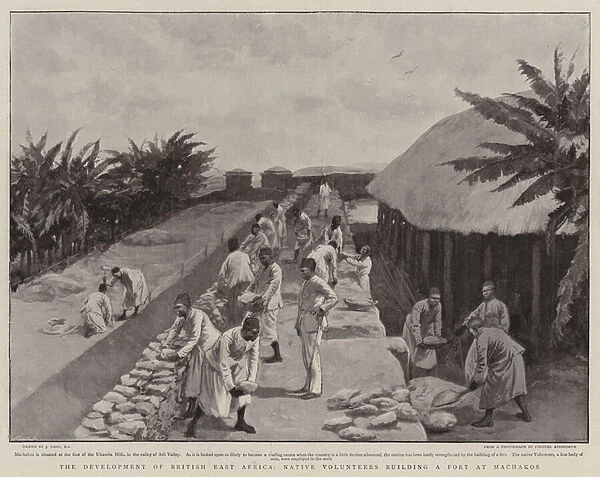 The Development of British East Africa, Native Volunteers building a Fort at Machakos (litho)