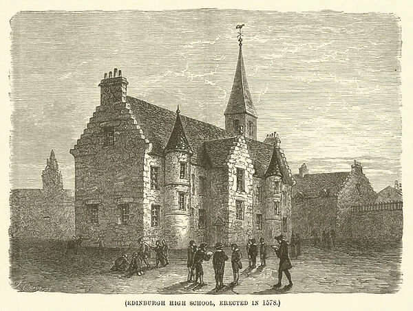 Edinburgh High School, erected in 1578 (engraving)