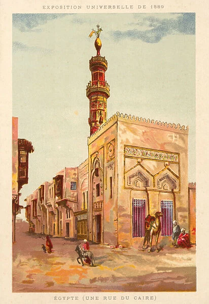 Egypt (a Cairo street), Exposition Universelle 1889, Paris (chromolitho)