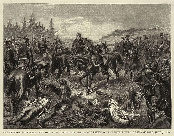 The Emperor conferring the Order of Merit upon the Crown Prince on the Battle-field of Koniggratz, 3 July 1866 (engraving)