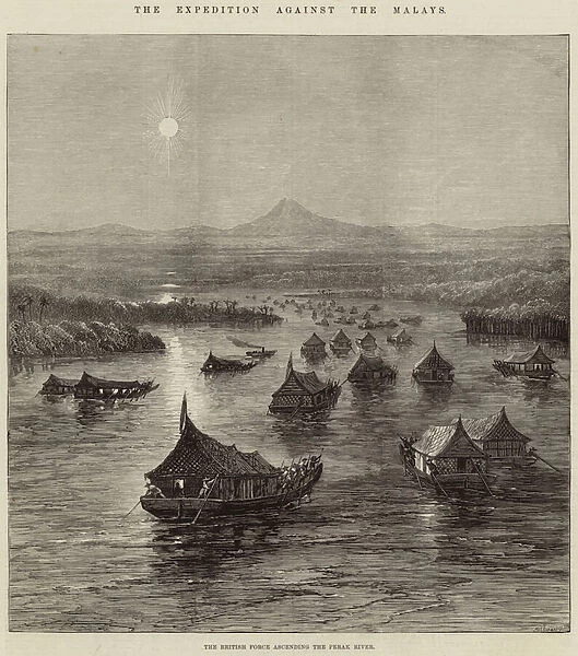 The Expedition against the Malays, the British Force ascending the Perak River (engraving)