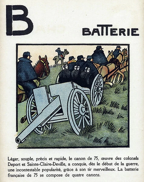 First World War 1914-1918 (14-18): Letter B as drums. The 75 cannon of colonels Joseph-Albert Deport (1846-1926) and St. Clair Deville. Engraving in ' Alphabet of the Great War 1914-1916 (for the children of our soldiers)'